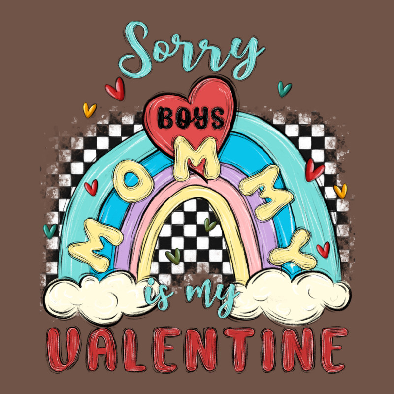 Sorry Boys Mommy Is Valentine Premium Sweatshirt by MaliasSmallBusiness | Teevron