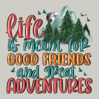 Life Is Meant For Good Friends And Great Adventure Heavyweight Hoodie | Teevron