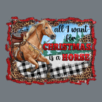 All I Want For Christmas Is A Horse  With Farm Heavyweight Sweatshirt | Teevron
