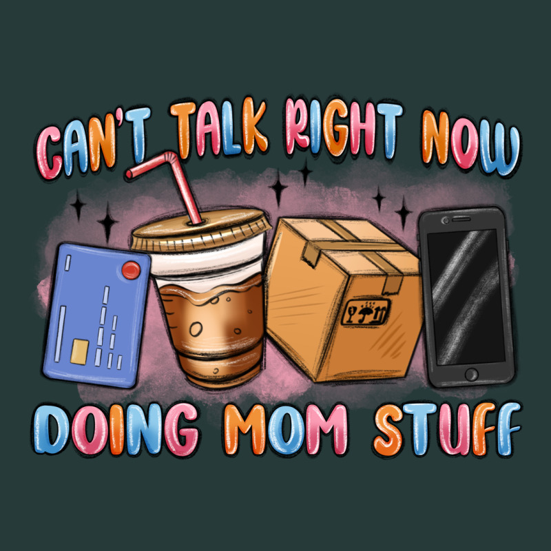 Can't Talk Right Now Doing Mom Stuff Premium Sweatshirt by MaliasSmallBusiness | Teevron