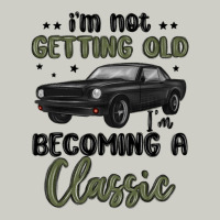 I M Not Getting Old I M Becoming A Classic Heavyweight Hoodie | Teevron