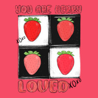 You Are Berry Loved Premium Sweatshirt | Teevron