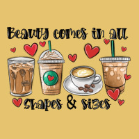 Beauty Comes In All Shapes And Sizes Coffee Premium Sweatshirt | Teevron
