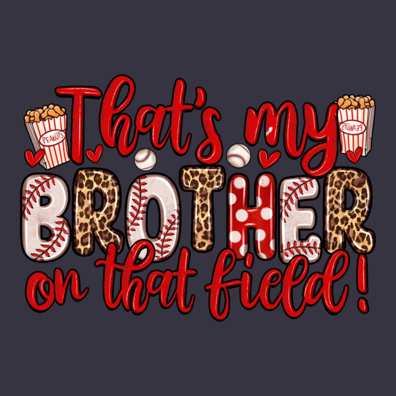 That S My Brother On That Field Vintage Hoodie by Zillion Design Studio | Teevron