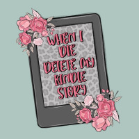 When I Die Delete My Kindle History Premium Sweatshirt | Teevron