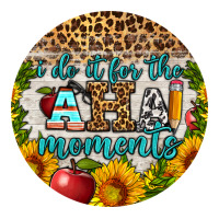 i do it for the aha moments round earring | Teevron