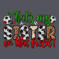 That S My Sister On That Field Vintage Hoodie | Teevron