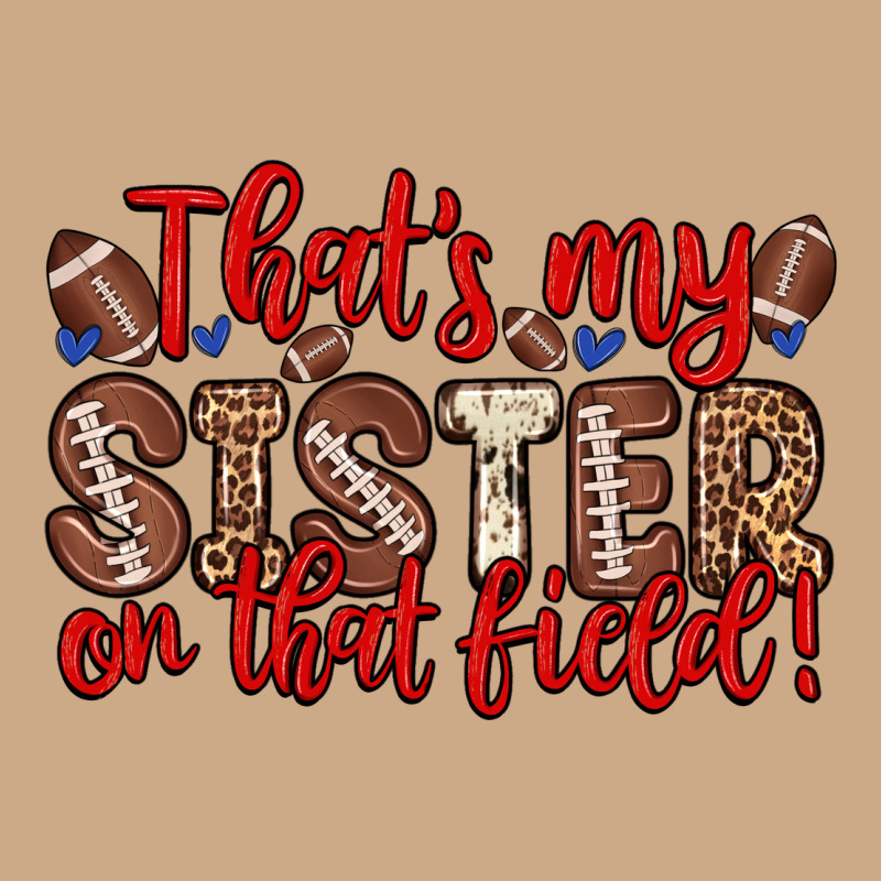 That S My Sister On That Field Vintage Hoodie by Zillion Design Studio | Teevron