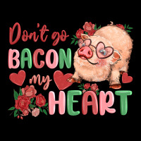 Don't Go Bacon My Heart Premium Sweatshirt | Teevron