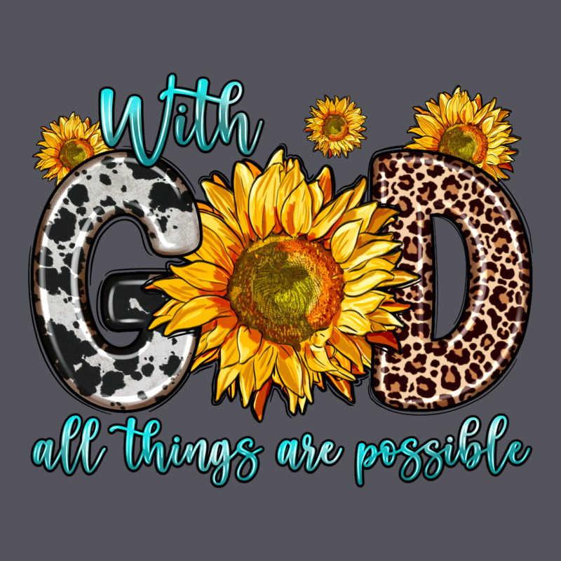 With God All Things Are Possible Sunflower Vintage Hoodie by Zillion Design Studio | Teevron