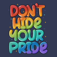 Dont Hide Your Pride Heavyweight Hoodie | Teevron