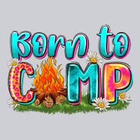 Born To Camp Heavyweight Sweatshirt | Teevron