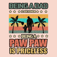 Being A Dad Is An Honor Being A Pawpaw Is Priceless Urban Hoodie | Teevron