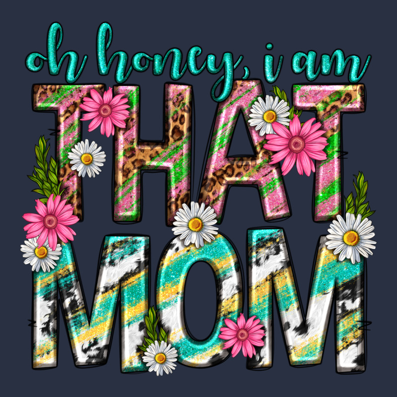 Oh Honey I Am That Mom Mothers Day Heavyweight Sweatshirt by texasbilliewilder | Teevron