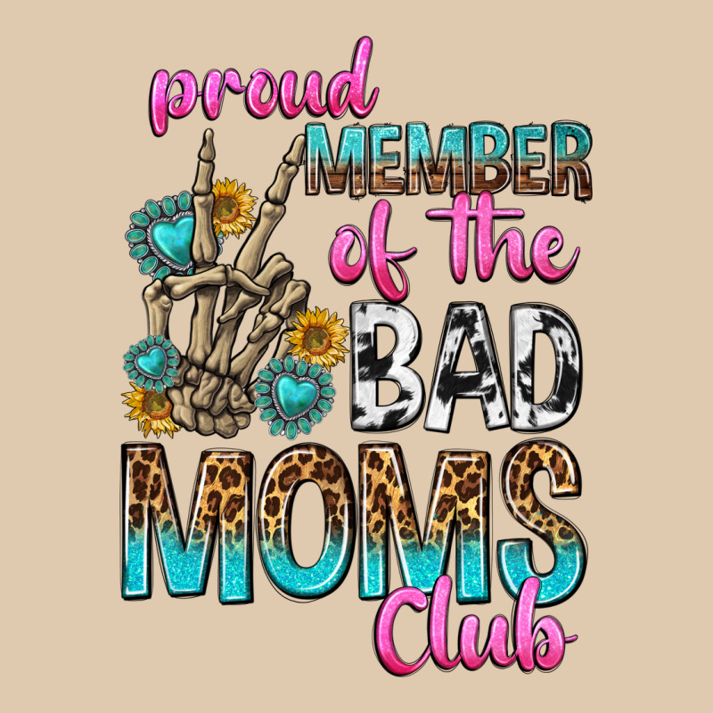 Proud Member Of The Bad Moms Club Heavyweight Sweatshirt by texasbilliewilder | Teevron