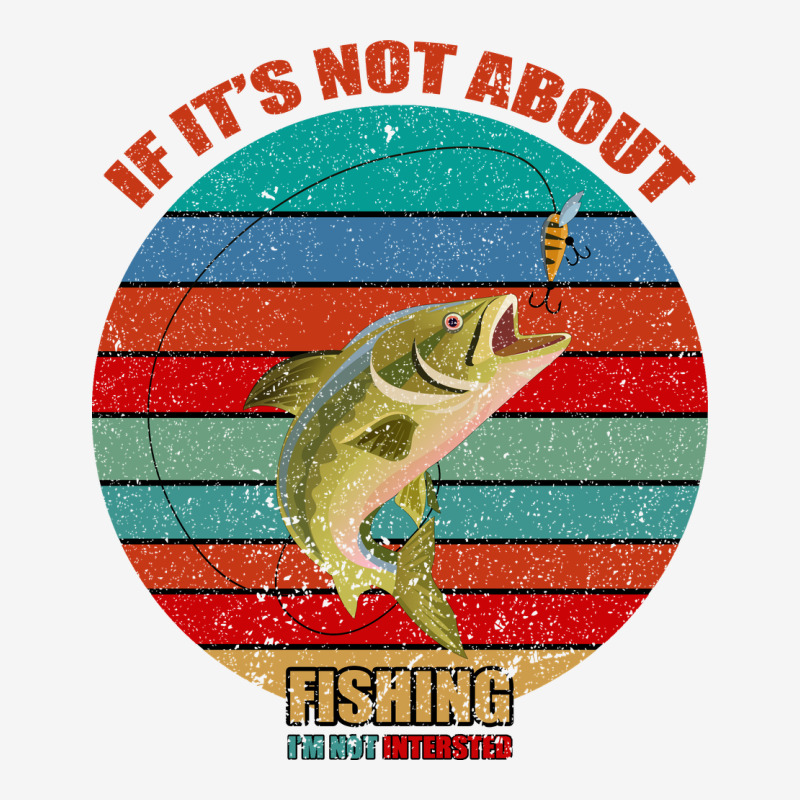 If It's Not About Fishing I'm Not Interested Urban Hoodie by Bettercallsaul | Teevron