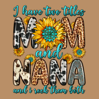 I Have Two Titles Mom And Nana And I Rock Them Bot Vintage Hoodie | Teevron