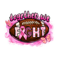 Together We Fight Football Premium Tee | Teevron