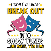 My Brain is 95% Show Tunes. Funny Theatre Gift. | Teevron