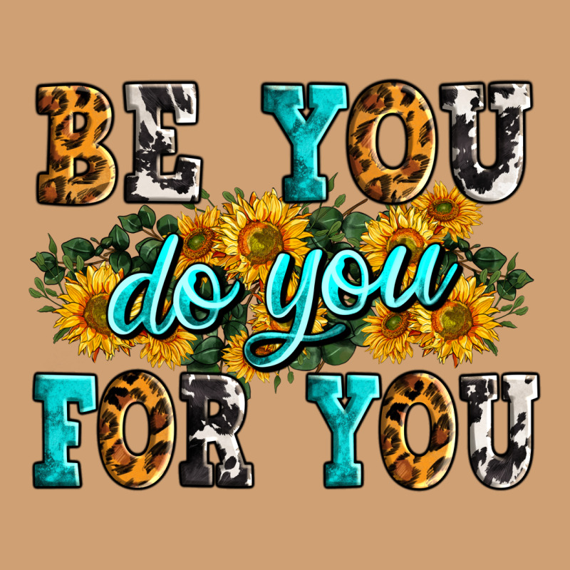 Be You Do You For You Vintage Tee by Zillion Design Studio | Teevron