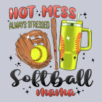 Hot Mess Always Stressed Softball Mama Stanley Cup Heavyweight Hoodie | Teevron