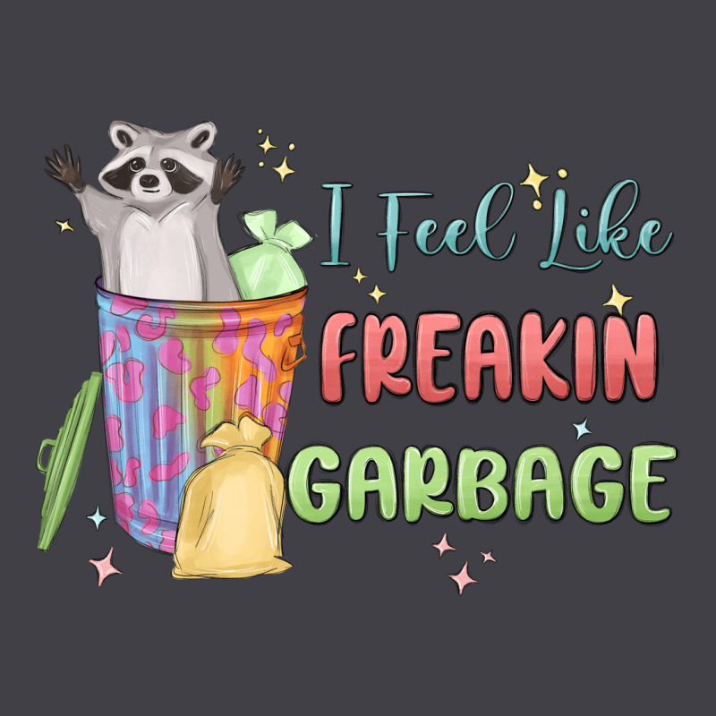 I Feel Like Garbage Raccoon Heavyweight Hoodie by MaliasSmallBusiness | Teevron