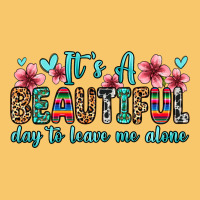 It S A Beautiful Day To Leave Me Alone Vintage Hoodie | Teevron