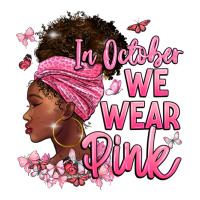 in october we wear pink | Teevron