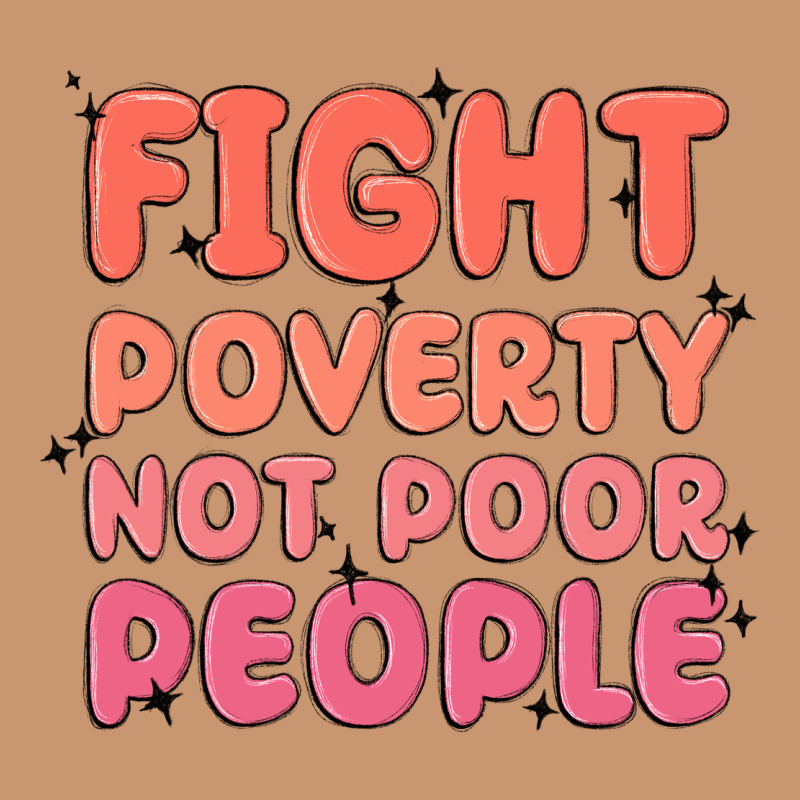 Fight Poverty Not Poor People Heavyweight Hoodie by MaliasSmallBusiness | Teevron