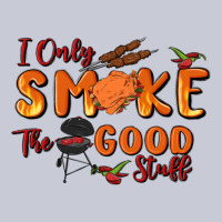 I Only Smoke The Good Stuff Heavyweight Hoodie | Teevron