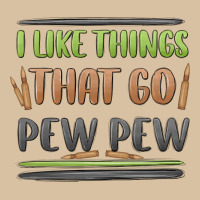 I Like Things That Go Pew Pew Heavyweight Hoodie | Teevron