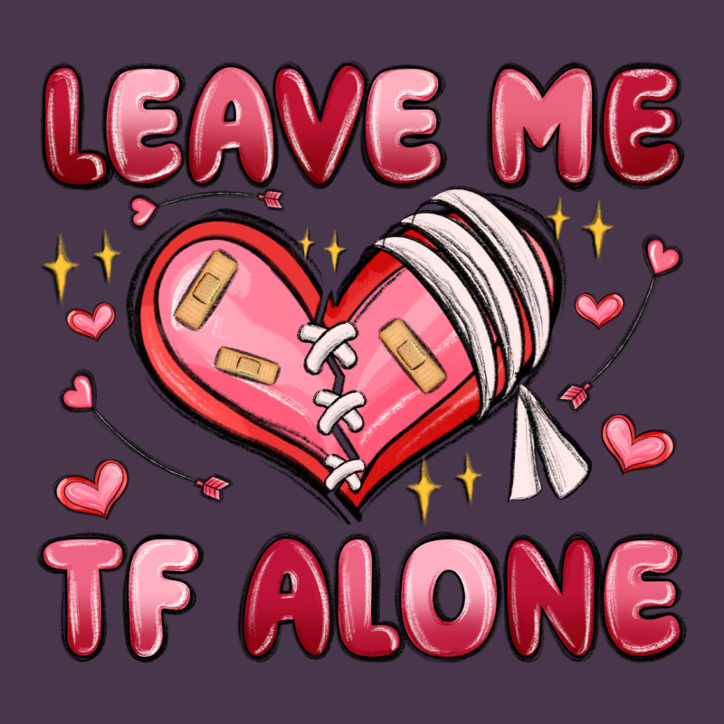 Leave Me Tf Alone Valentines Day Heavyweight Hoodie by MaliasSmallBusiness | Teevron