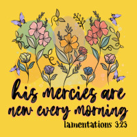 His Mercies Are New Every Morning Premium Sweatshirt | Teevron