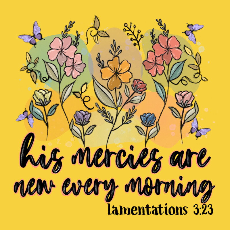 His Mercies Are New Every Morning Premium Sweatshirt by MaliasSmallBusiness | Teevron