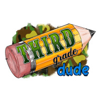 third grade dude | Teevron