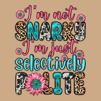 I M Not Snarky I M Just Selectively Polite Vintage Hoodie | Teevron