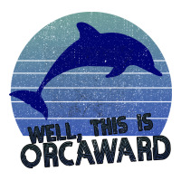 Well This Is Orcaward | Teevron