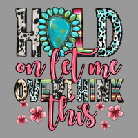 Hold On Let Me Overthink This Vintage Hoodie | Teevron