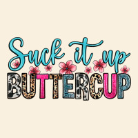 Suck It Up Buttercup Vintage Hoodie | Teevron