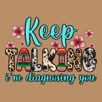 Keep Talking I M Diagnosing You Vintage Hoodie | Teevron