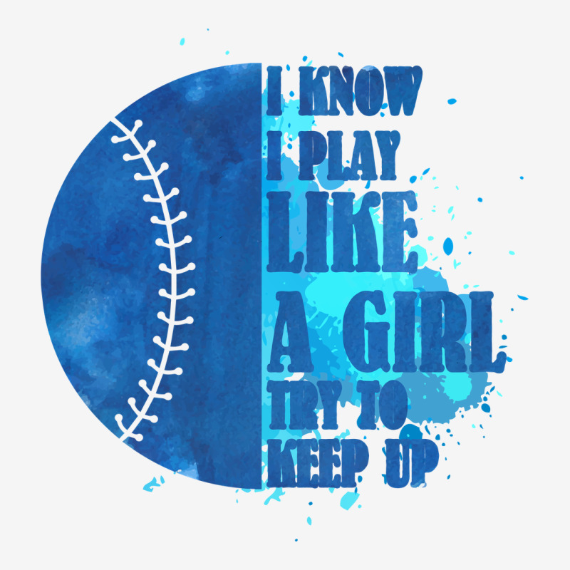 I Know I Play Like A Girl Try To Keep Up Softball Urban Hoodie by Bettercallsaul | Teevron