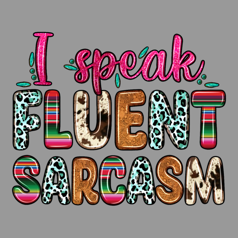 I Speak Fluent Sarcasm Vintage Hoodie by Zillion Design Studio | Teevron