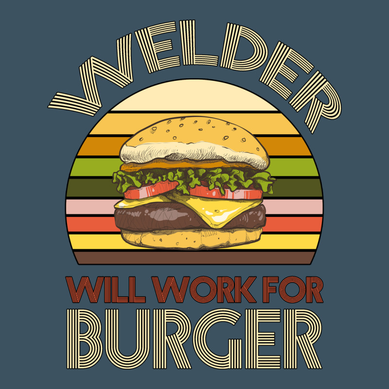 Welder Wıll Work For Burger Urban Hoodie by Bettercallsaul | Teevron