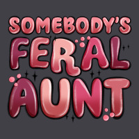 Somebodys Feral Aunt Heavyweight Hoodie | Teevron