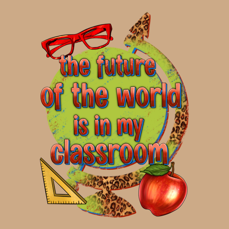 The Future Of The World Is In My Classroom Vintage Hoodie by texasbilliewilder | Teevron