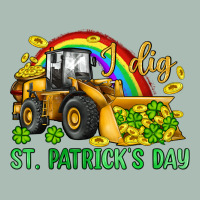 I Dig St Patrick S Day Bulldozer Classic Tee | Teevron