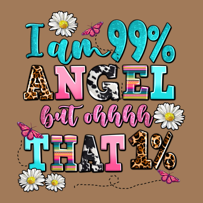 I Am  99 Angel But Ohh That Classic Tee by AdoDesignShop | Teevron