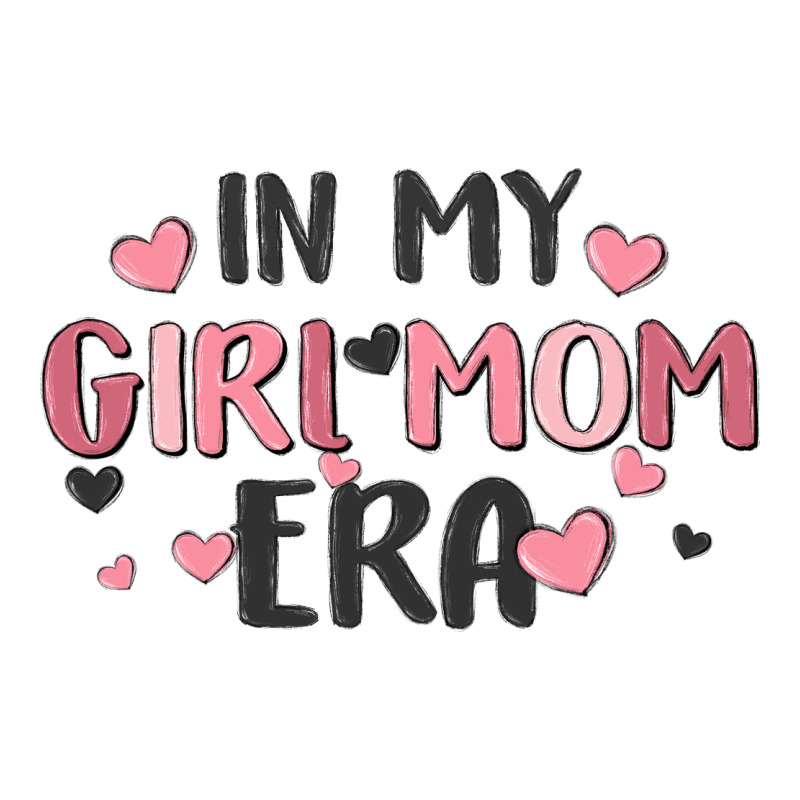 In My Girl Mom Era Premium Sweatshirt by MaliasSmallBusiness | Teevron