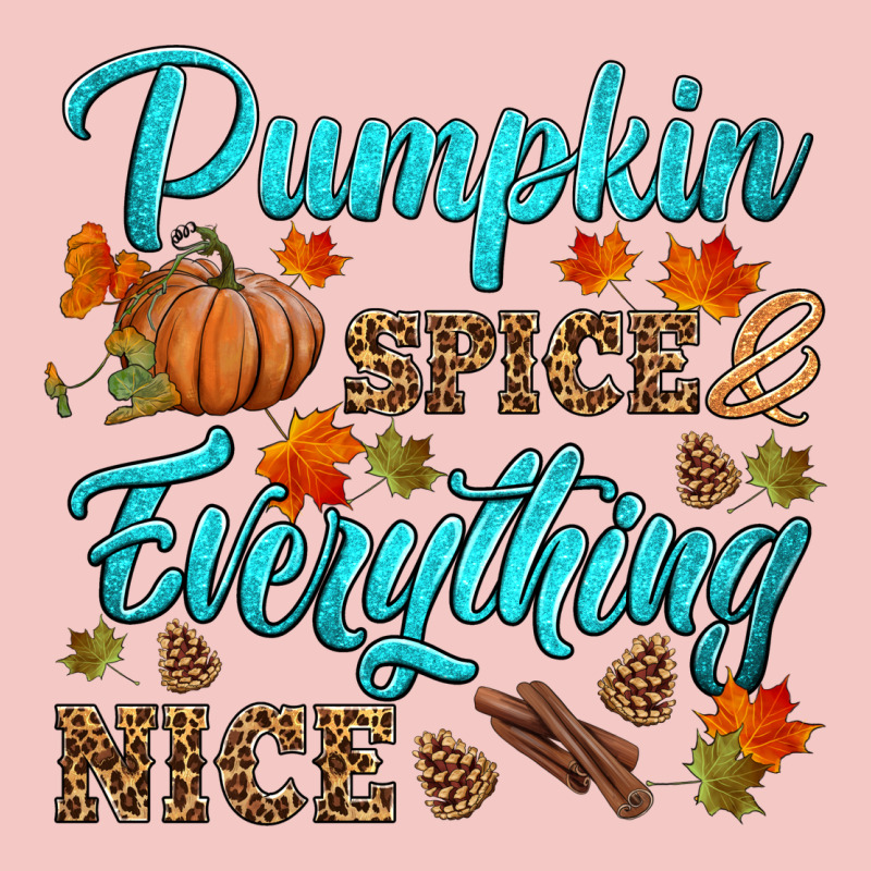 Pumpkin Spice Everything Nice Urban Heavy Tee by HRA Design Shop | Teevron