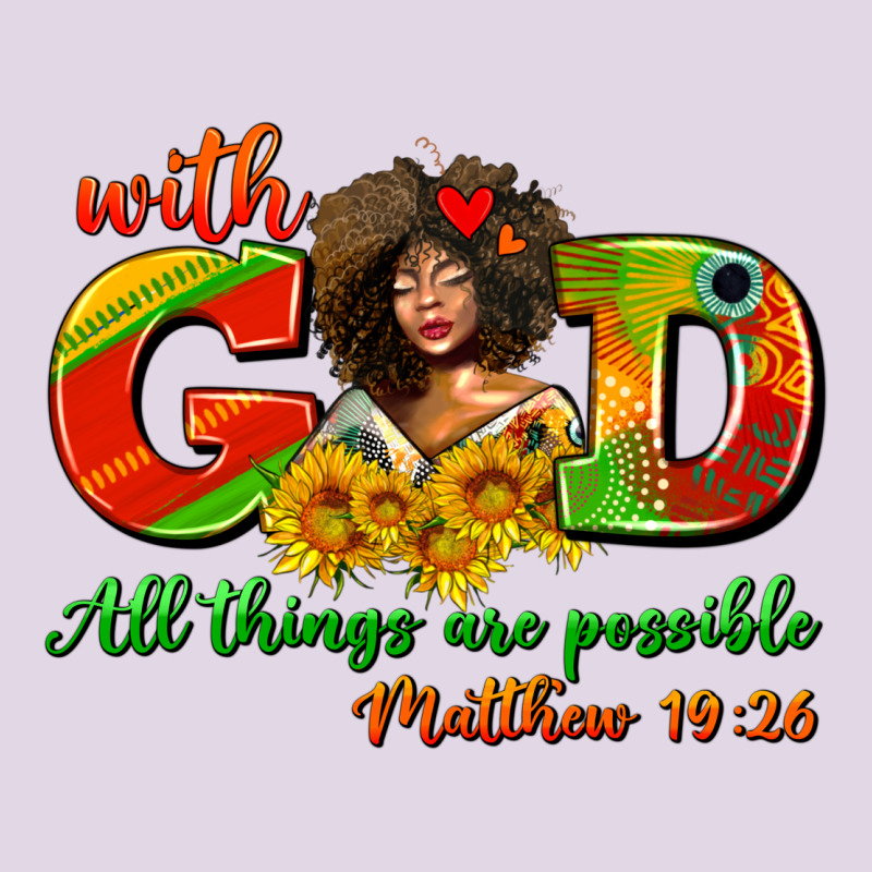 With God All Things Are Possible Juneteenth Classic Tee by AdoDesignShop | Teevron